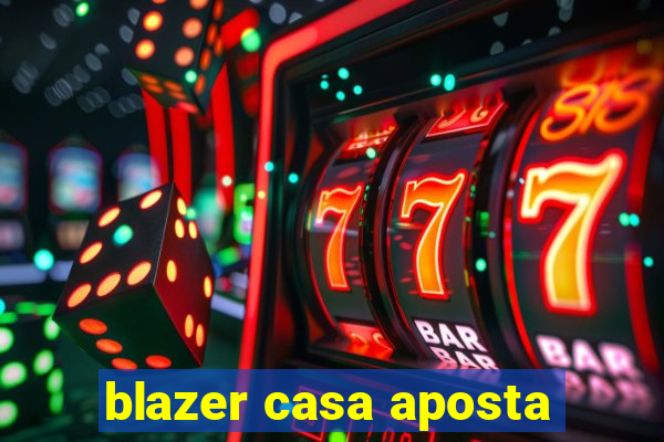 blazer casa aposta